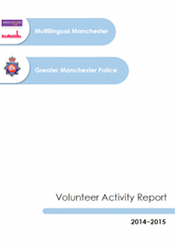 Front cover of: Multilingual Manchester and Greater Manchester Police: Volunteer Activity Report